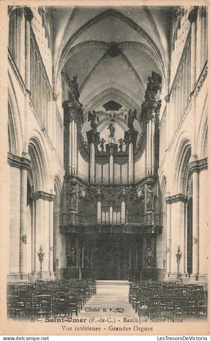 FRANCE - Saint Omer - Basilique Notre Dame - Vue Intérieure - Grandes Orgues - Carte Postale Ancienne - Saint Omer