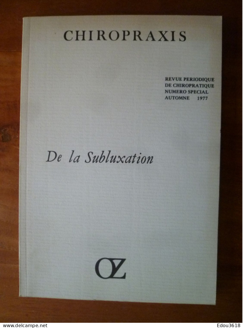 Revue Chiropraxis Subluxation Approche Pierre-Louis Gaucher & Patrick Fréchet  Chiropratique Chiropraxie Chiropractie - Wissenschaft