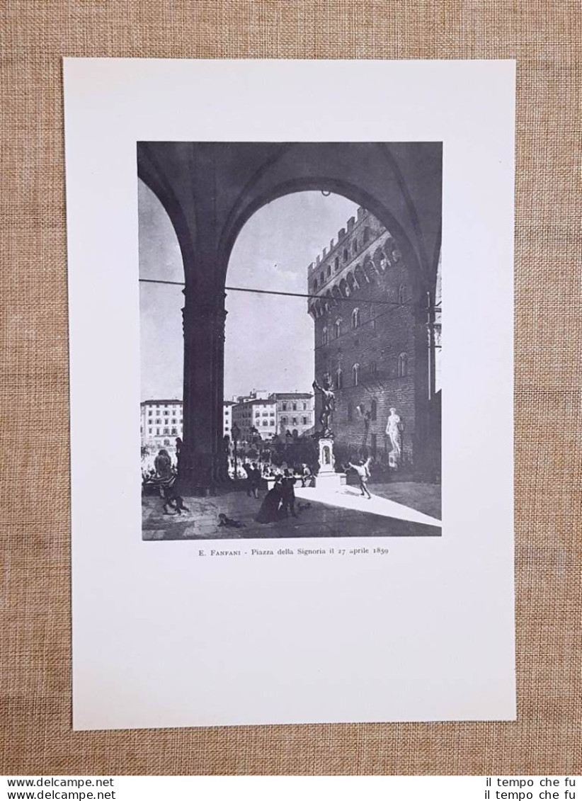 Firenze 27 Aprile 1859 Piazza Della Signoria - E. Fanfani - Andere & Zonder Classificatie