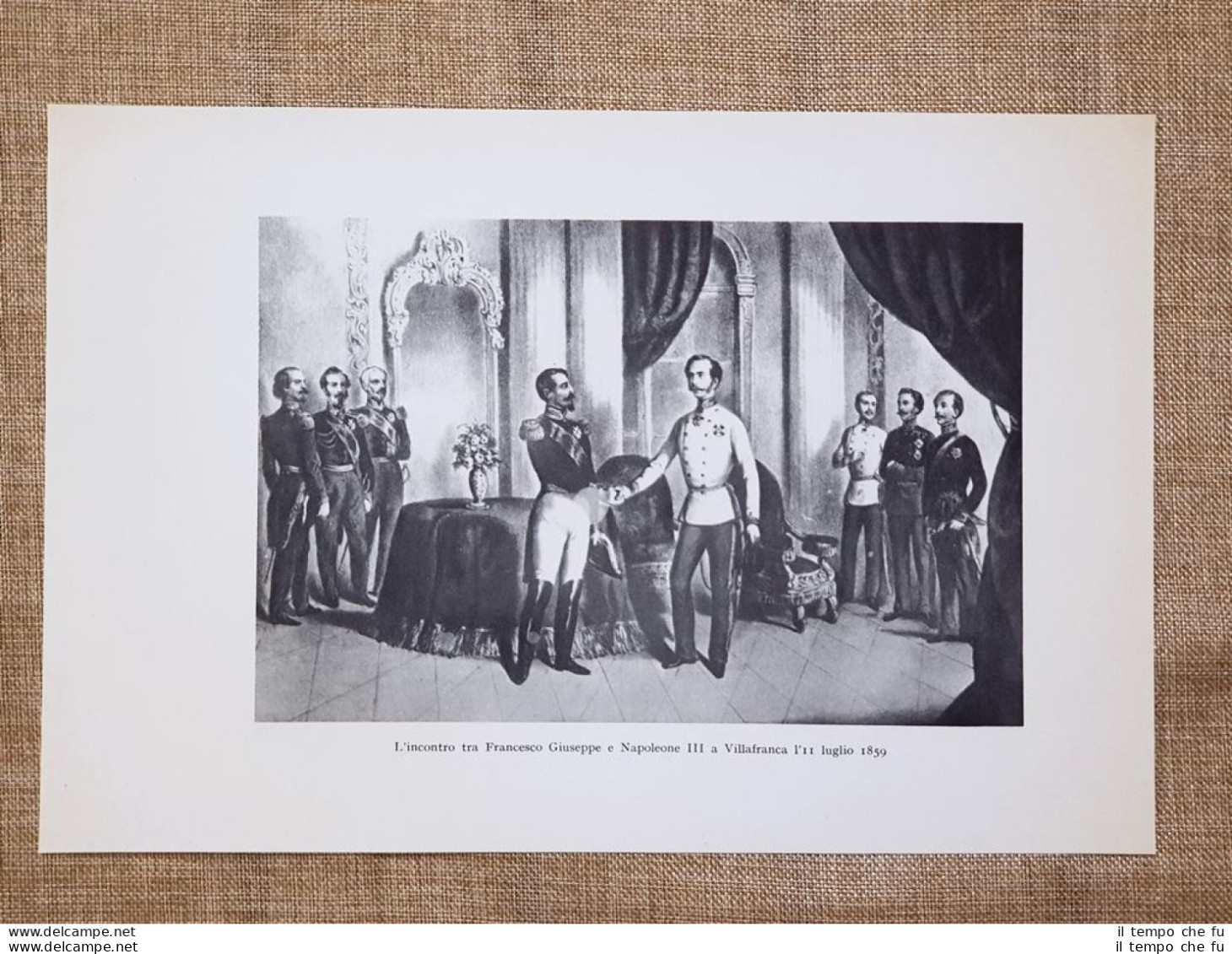 Villafranca 11 Luglio 1859 L'incontro Tra Francesco Giuseppe E Napoleone III - Autres & Non Classés
