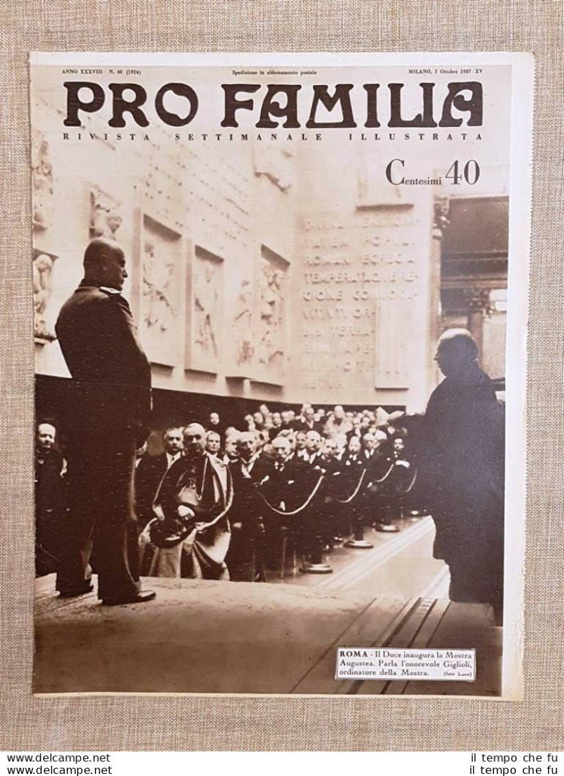 Copertina Pro Familia Del 1937 Roma Mussolini Inaugura Mostra Augustea Giglioli - Altri & Non Classificati