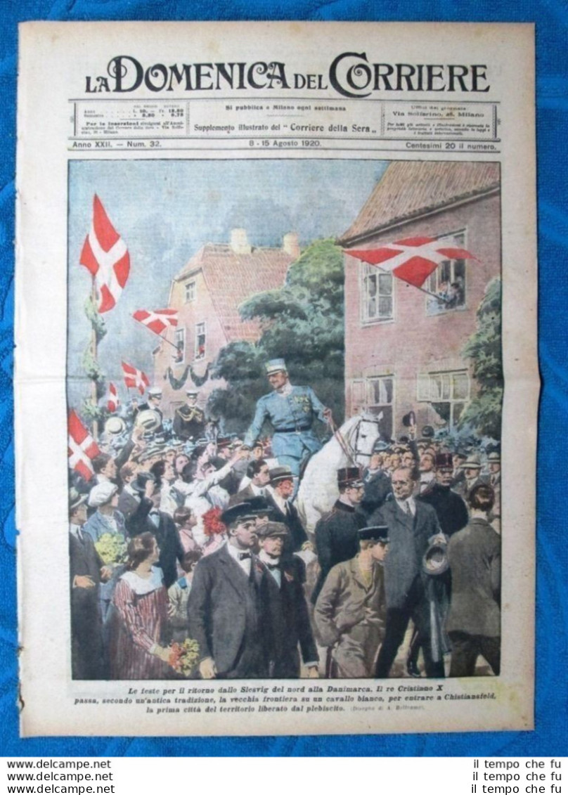 La Domenica Del Corriere 8 Agosto 1920 Cristiano X - Dandolo - Due Sicilie - Autres & Non Classés