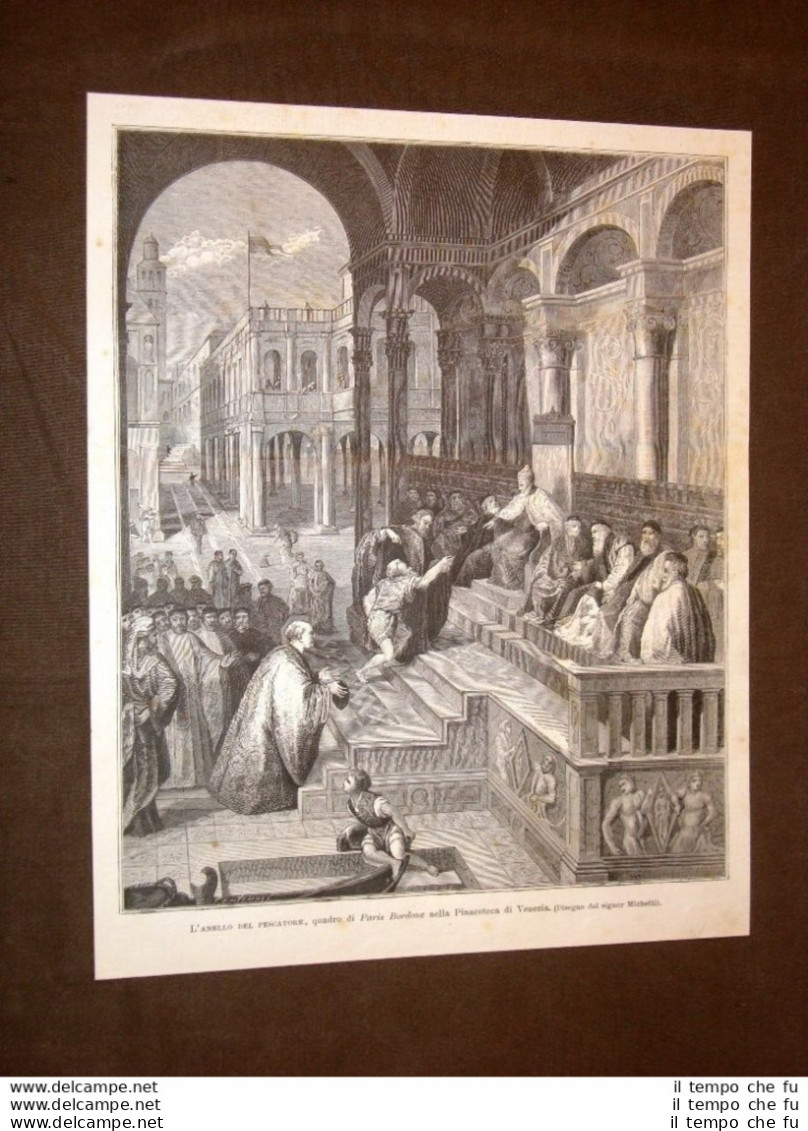 L'anello Del Pescatore Quadro Di Paris Bordone Pinacoteca Di Venezia Nel 1879 - Avant 1900