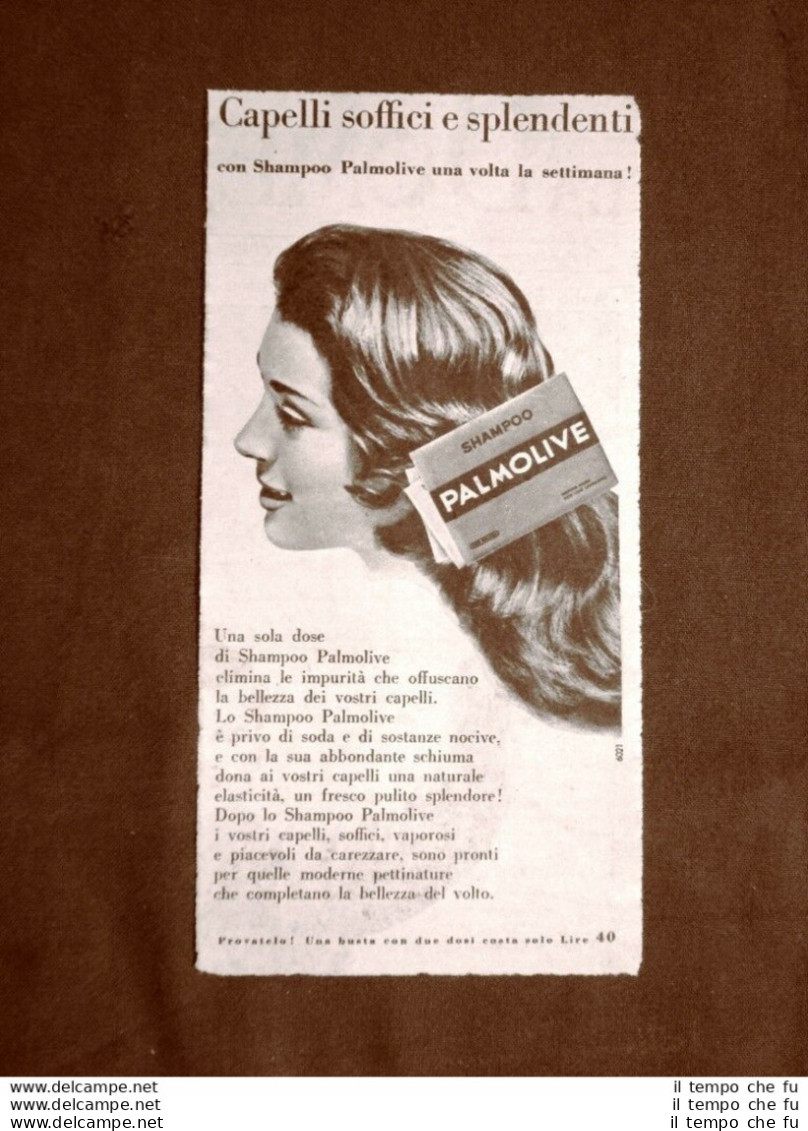 Pubblicità Del 1956 Shampoo Palmolive Capelli Soffici E Splendenti - Autres & Non Classés