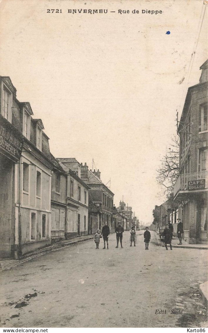 Envermeu * La Rue De Dieppe * Café VOILLOT * Hôtel D'Aumale - Envermeu