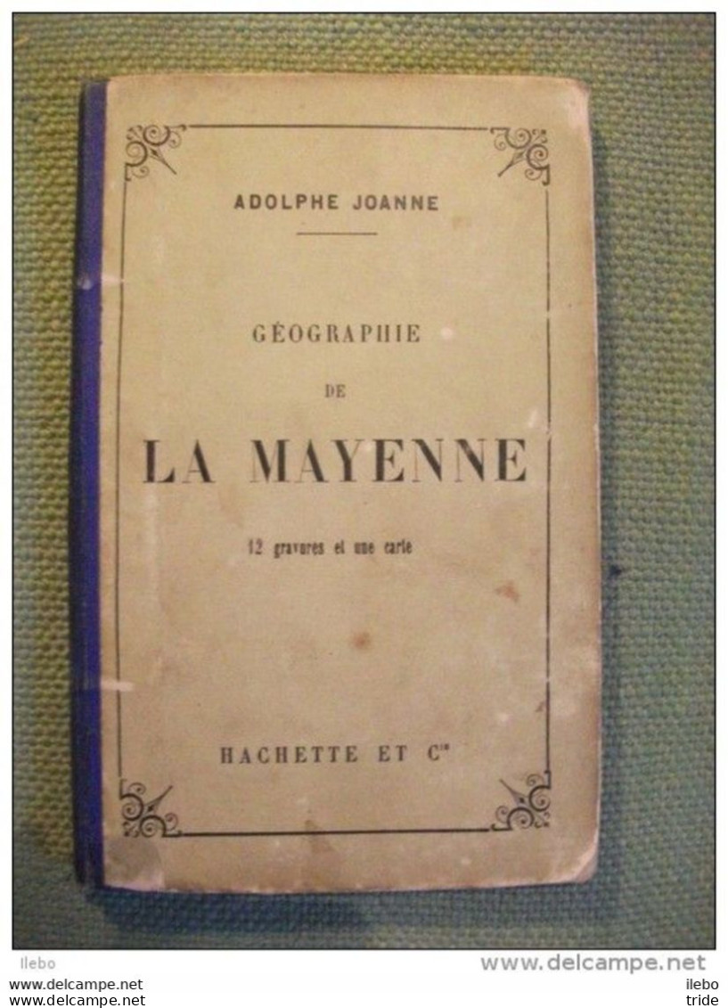 Guide Joanne Géographie De La Mayenne 1884 Gravures Carte - Géographie