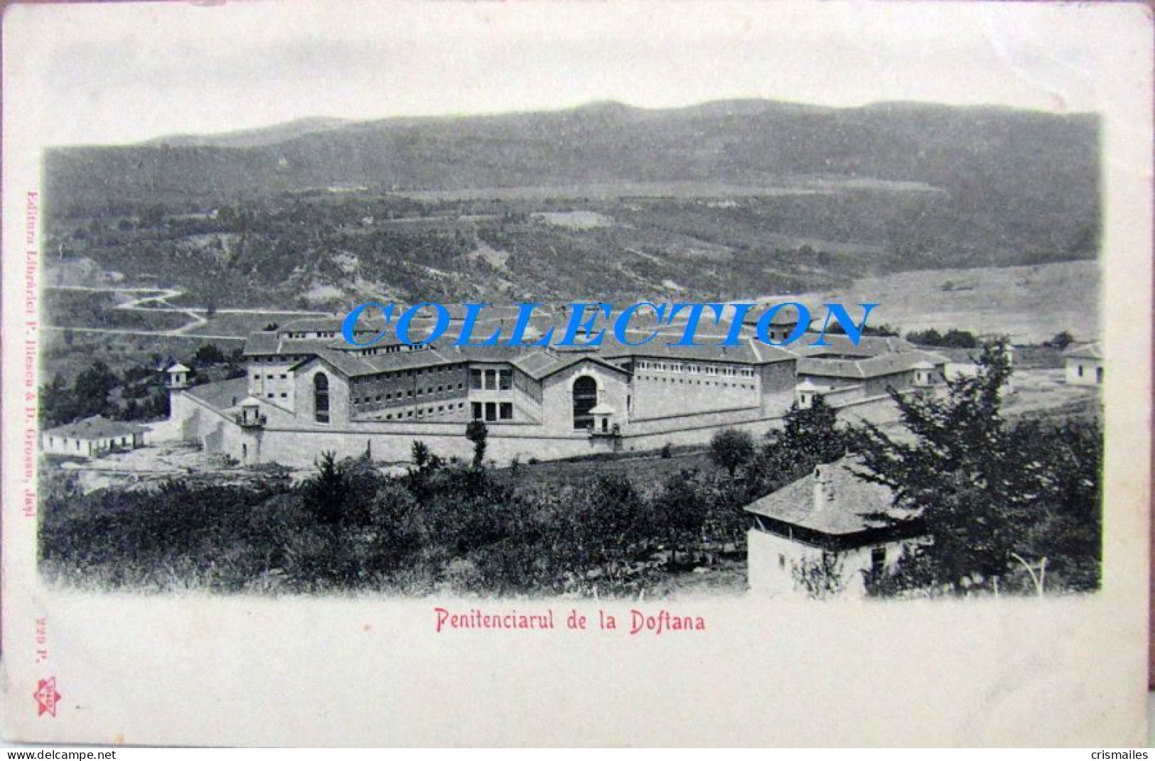 Prahova - DOFTANA 1900, PENITENCIARUL, Rara Clasica, Necirculata - Romania