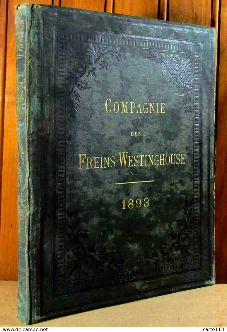 ANONYME - COMPAGNIE DES FREINS WESTINGHOUSE - CATALOGUE GENERAL - ETABLISSEMENT - 1801-1900