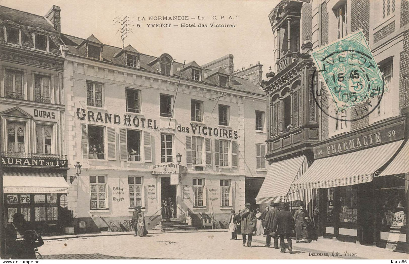 Yvetot * Place Et Grand Hôtel Des Victoires * Pharmacie * Café Restaurant DUPAS - Yvetot