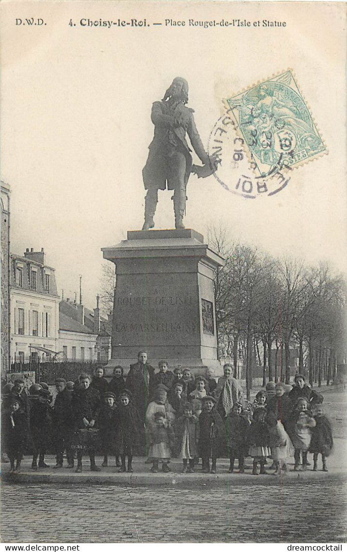 94 CHOISY-LE-ROI. Statue Place Rouget-de-l'Isle Grosse Animation 1906 - Choisy Le Roi