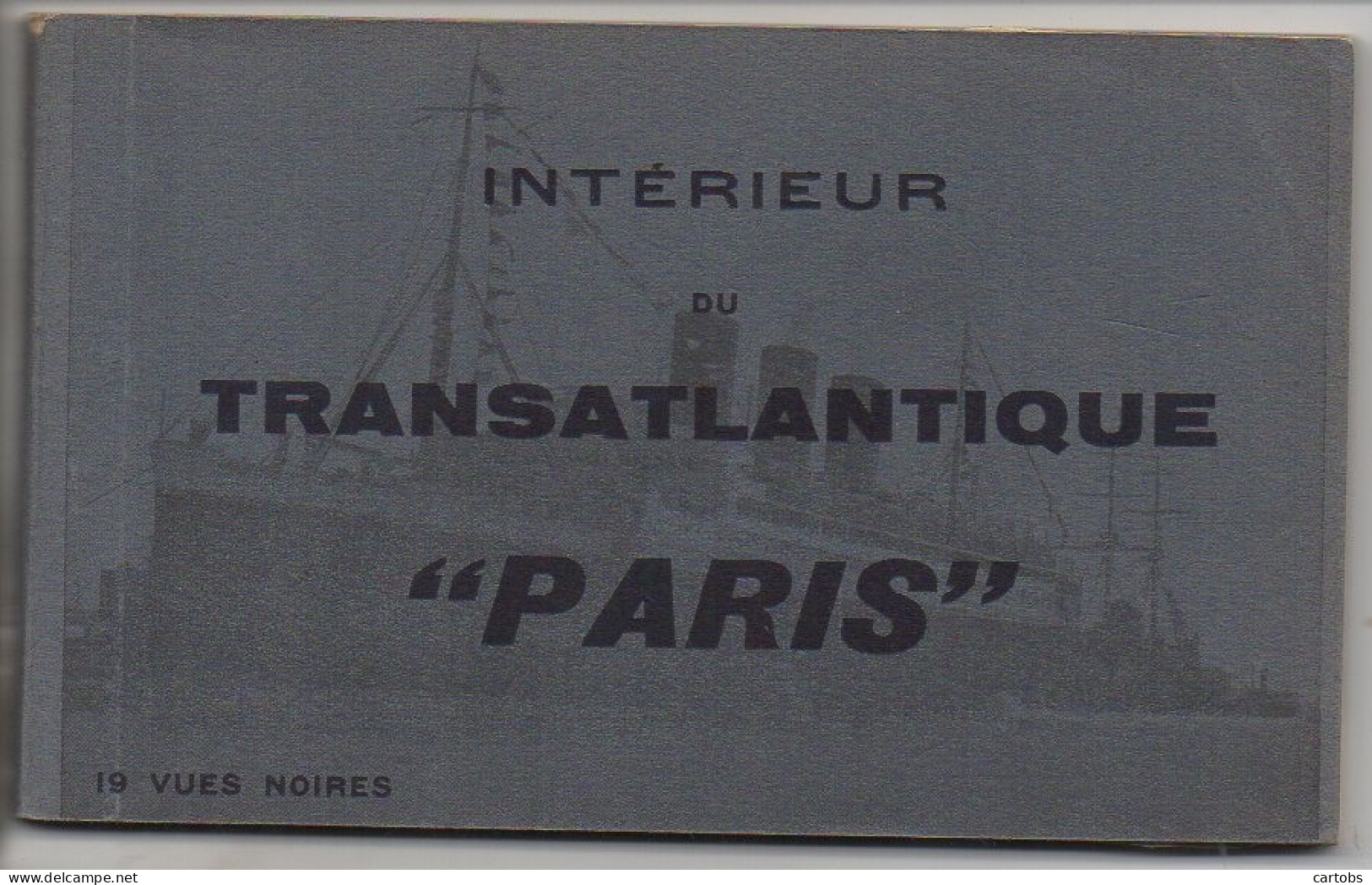 Intérieur Du Paquebot Transatlantique "PARIS" Carnet De 19 Cartes - Piroscafi