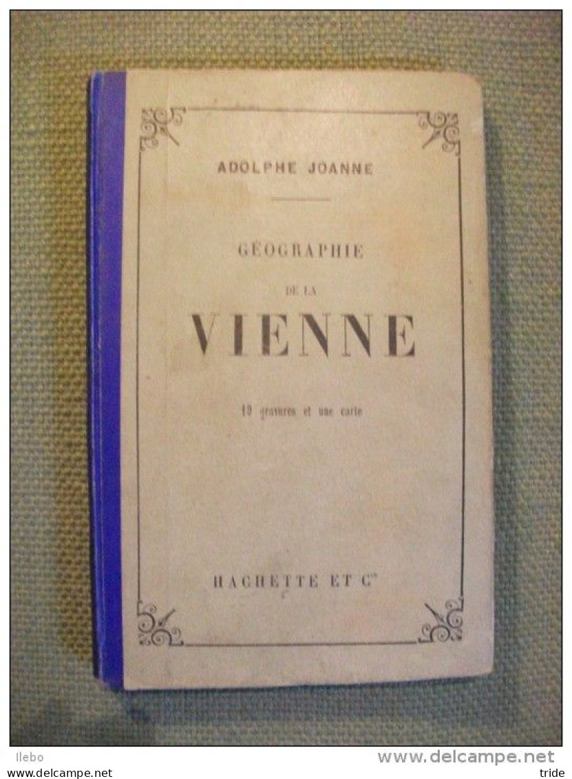 Guide Joanne Géographie De La Vienne 1901 Gravures Carte - Geografía