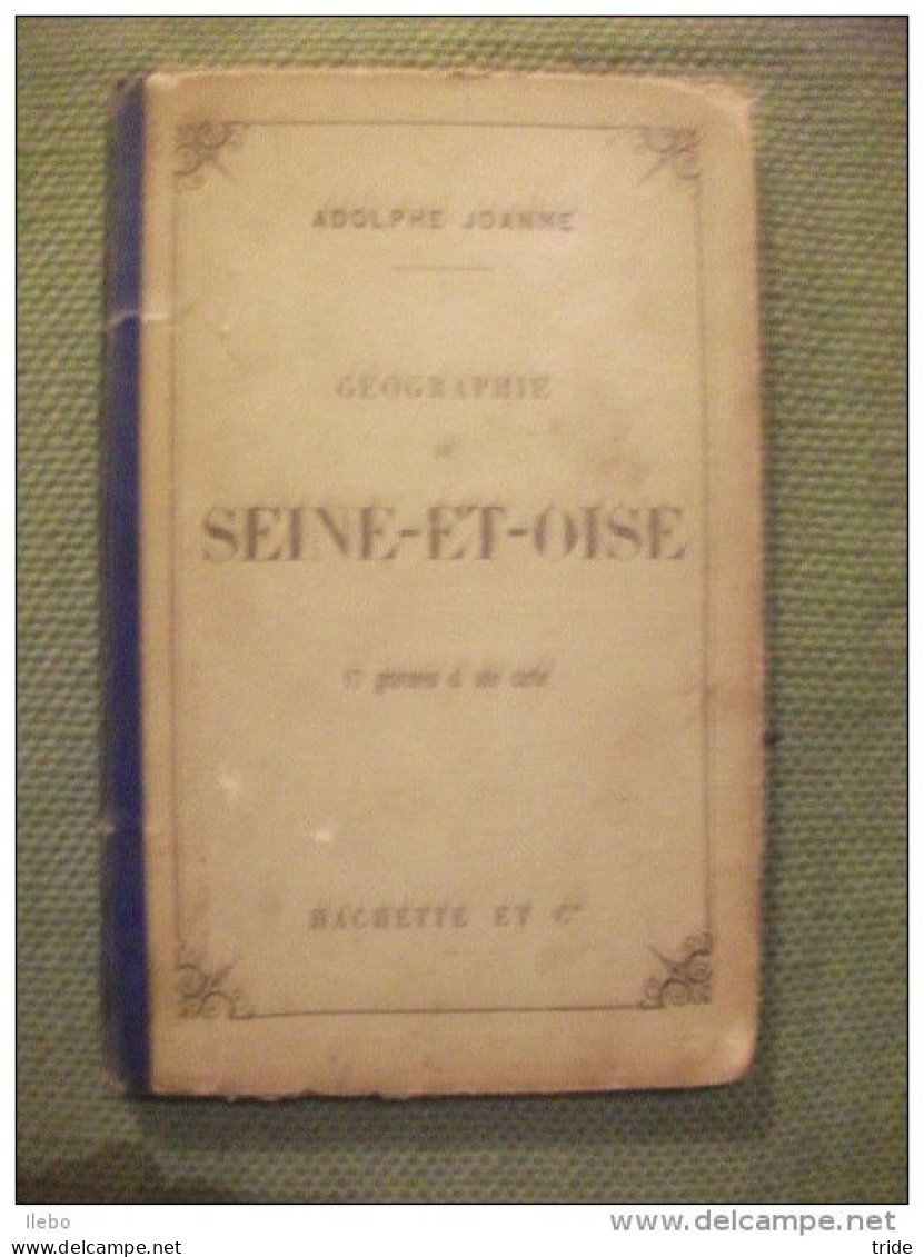 Guide Joanne Géographie De La Seine Et Oise 1881 Gravures Carte - Geografía