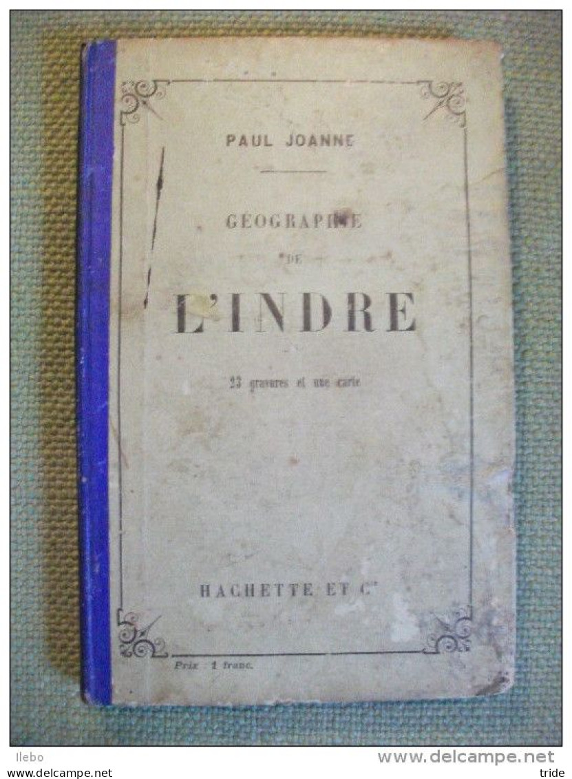 Guide Joanne Géographie Indre 1907 Carte Gravures - Géographie