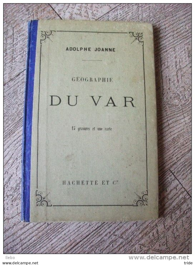 Guide Joanne Géographie Du Var 1910 Carte Gravures TBE - Geografía