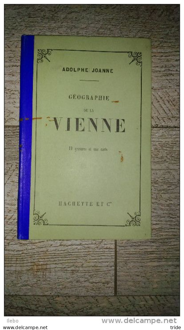 Guide Joanne Géographie De La Vienne 1901 Carte Gravures TBE - Géographie