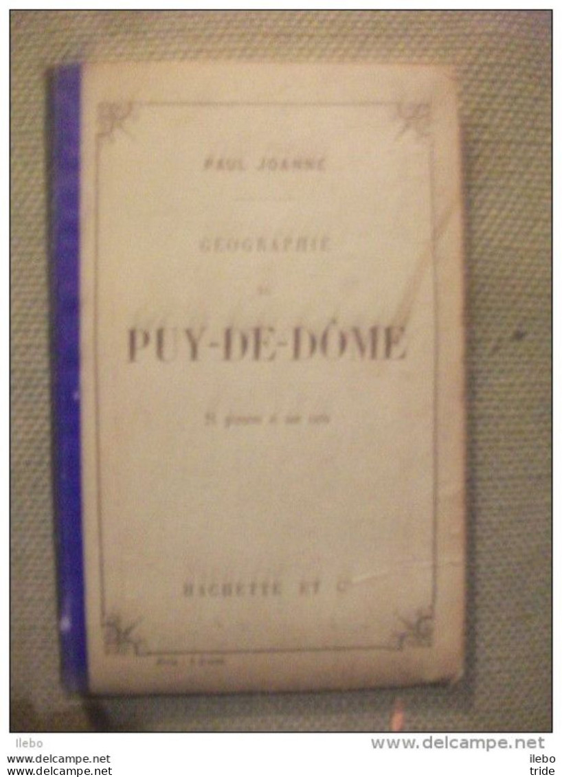 Guide Joanne Géographie Du Puy De Dôme 1907 Gravures Carte TBE - Géographie