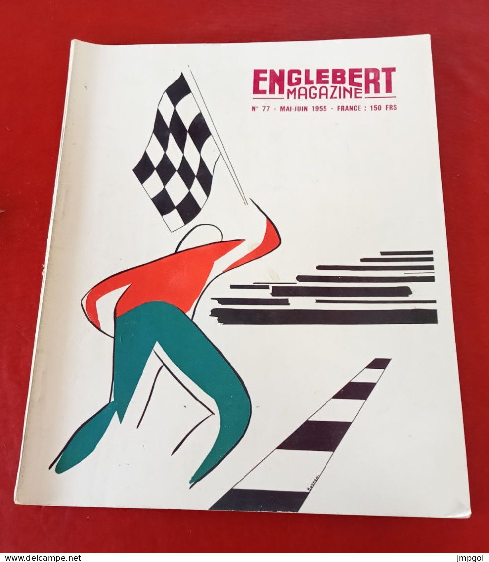 Englebert Magazine N°77 Mai 1955 Grand Prix Agadir Jeux Olympiques Australie Touraine 403 Peugeot Coupe Paris Gordini - Auto/Moto