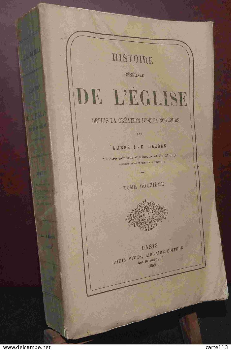 DARRAS Joseph-Epiphane - HISTOIRE GENERALE DE L'EGLISE DEPUIS LA CREATION JUSQU'A NOS JOURS - - 1801-1900