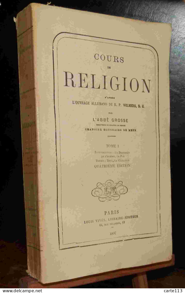 WILMERS Wilhelm - COURS DE RELIGION - TOME 1 - 1801-1900