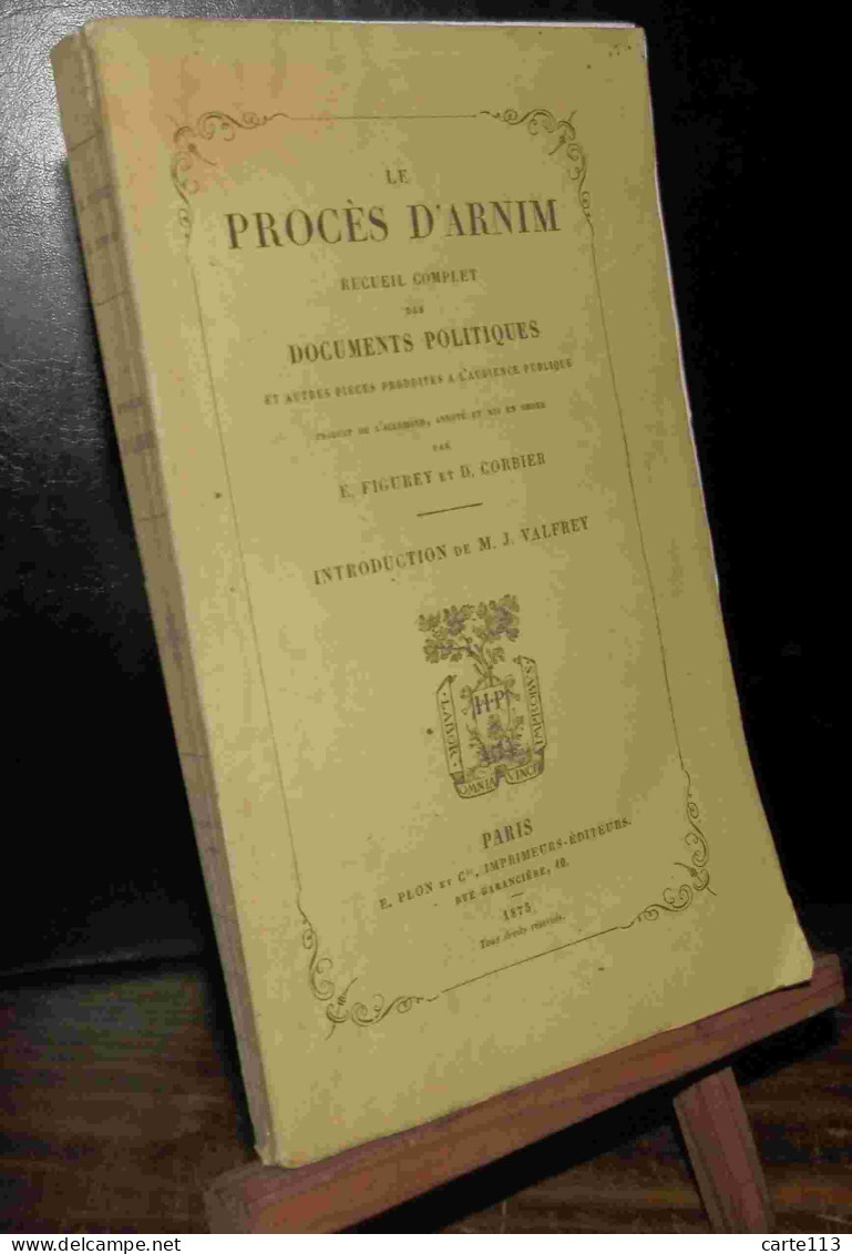 FIGUREY   Ernest - LE PROCES D'ARNIM - 1801-1900