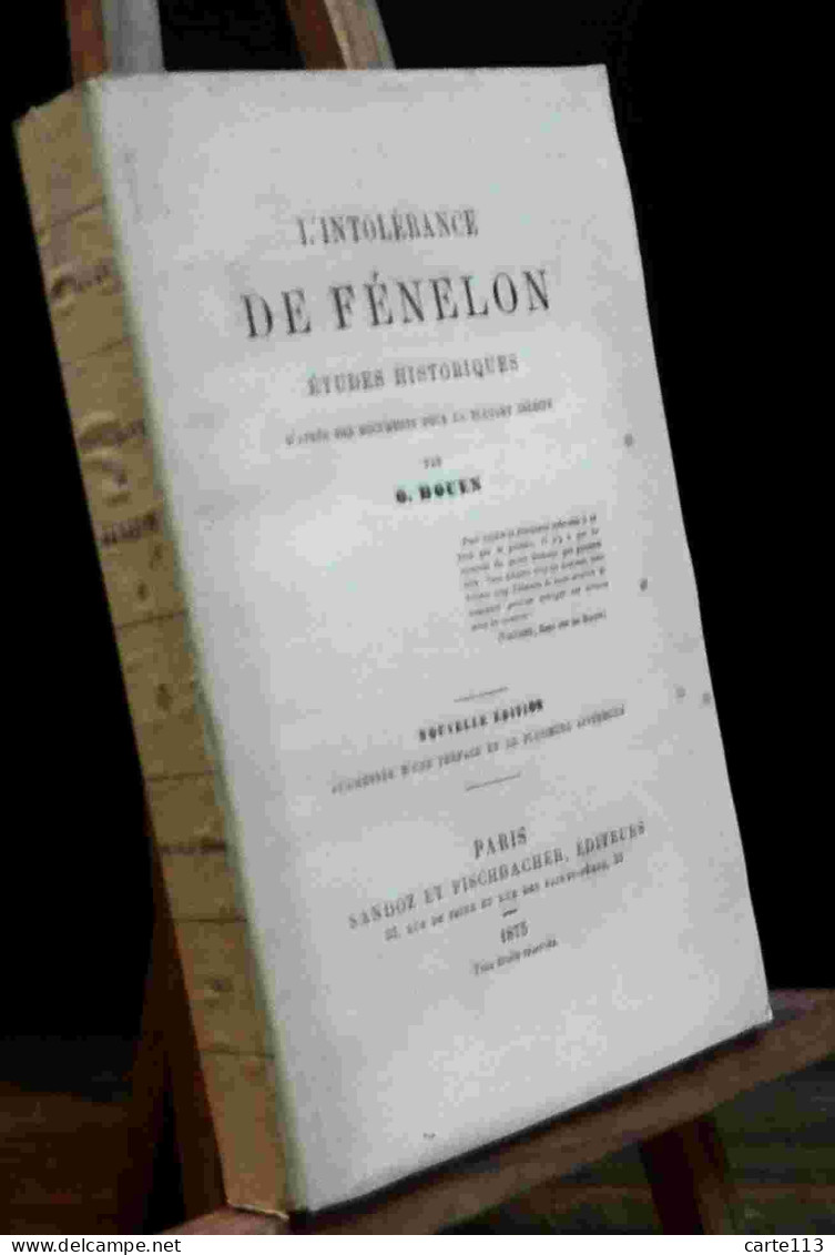 DOUEN Orentin - L'INTOLERANCE DE FENELON. - 1801-1900