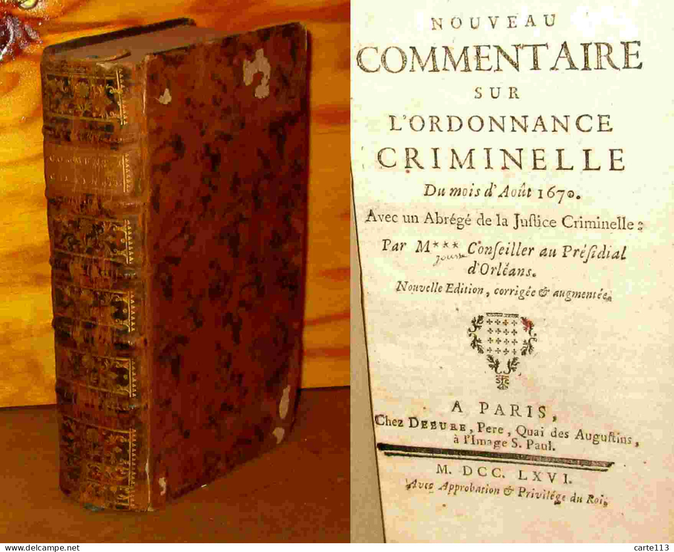 JOUSSE Daniel - NOUVEAU COMMENTAIRE SUR L'ORDONNANCE CRIMINELLE DU MOIS D'AOUT 1670 - - 1701-1800