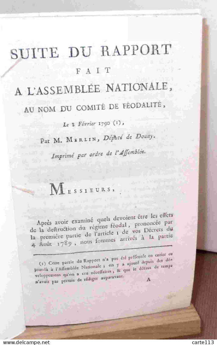 MERLIN Philippe Antoine Dit MERLIN DE DOUAI - SUITE DU RAPPORT FAIT A L'ASSEMBLEE NATIONALE AU NOM DU COMITE DE FEO - 1701-1800