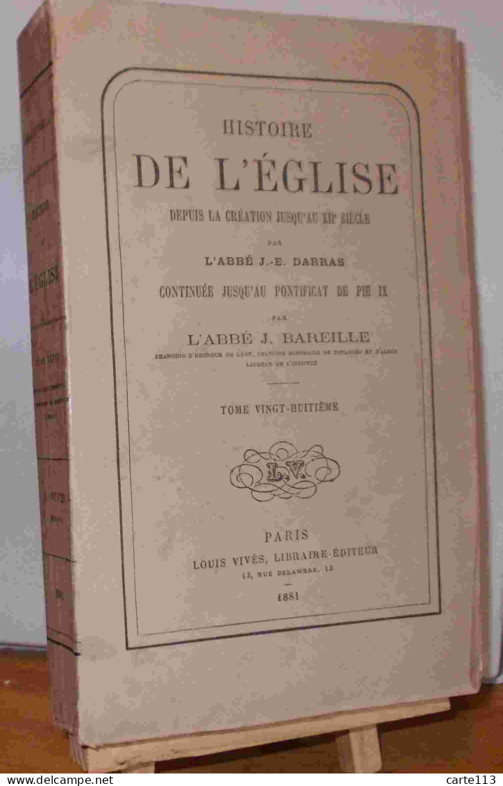 DARRAS Joseph-Epiphane - HISTOIRE GENERALE DE L'EGLISE DEPUIS LA CREATION JUSQU'A NOS JOURS - - 1801-1900