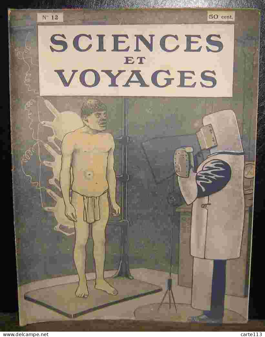 COLLECTIF - SCIENCES ET VOYAGES - REVUE HEBDOMADAIRE ILLUSTREE - No 12 - 1901-1940