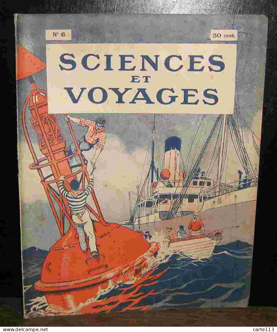 COLLECTIF - SCIENCES ET VOYAGES - REVUE HEBDOMADAIRE ILLUSTREE - No 6 - 1901-1940