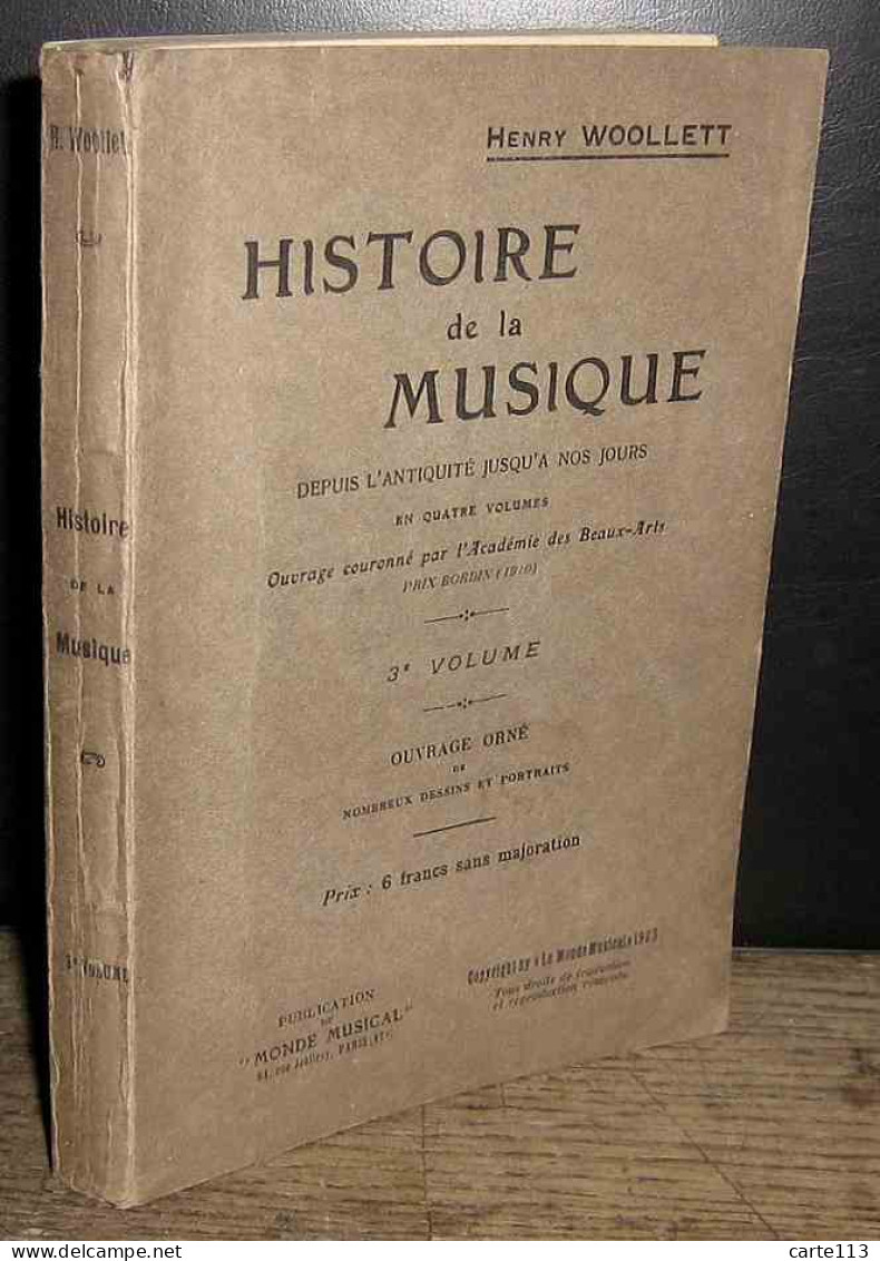 WOOLLETT Henry - HISTOIRE DE LA MUSIQUE DEPUIS L'ANTIQUITE JUSQU'A NOS JOURS - DEUXIEM - 1901-1940
