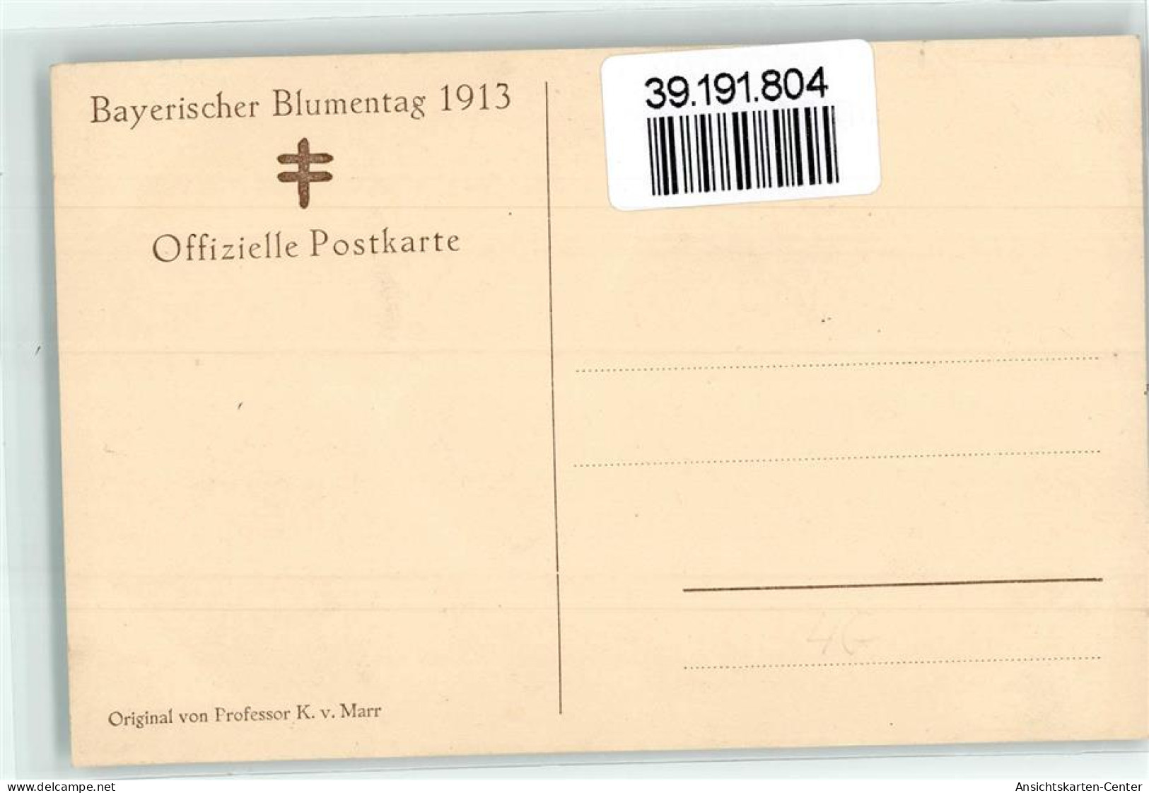 39191804 - Bayerischer Blumentag 1913 Sign. Professor K.v. Marr AK - Expositions