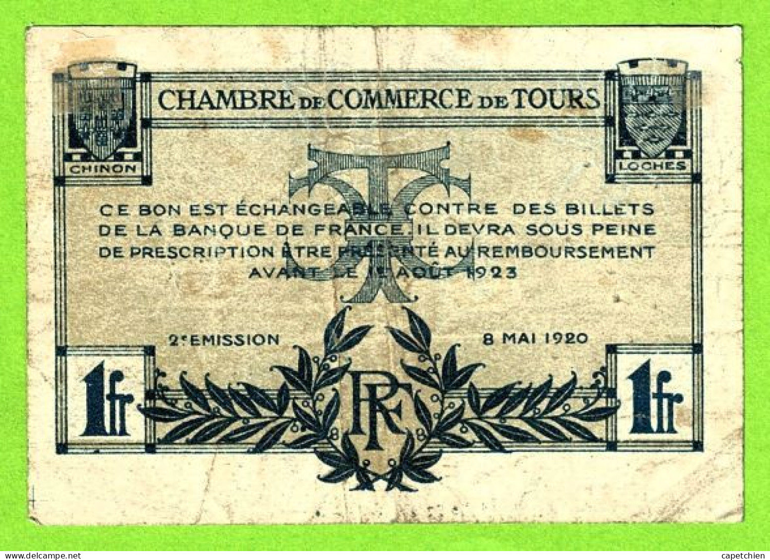 FRANCE / CHAMBRE De COMMERCE De TOURS / 1 FRANC / 8 MAI 1920 / 409024 / SERIE 2eme - Handelskammer