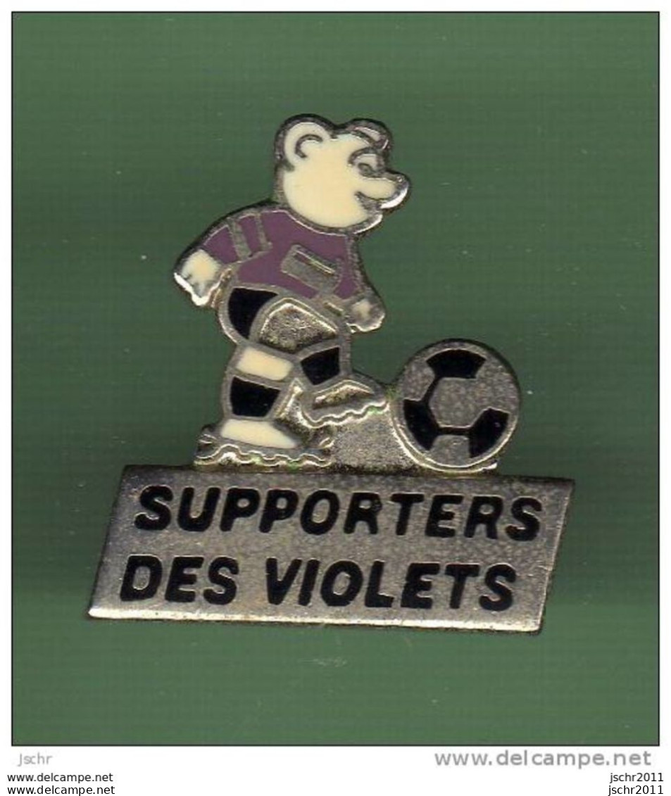 FOOT *** SUPPORTERS DES VIOLET *** WW04 - Calcio