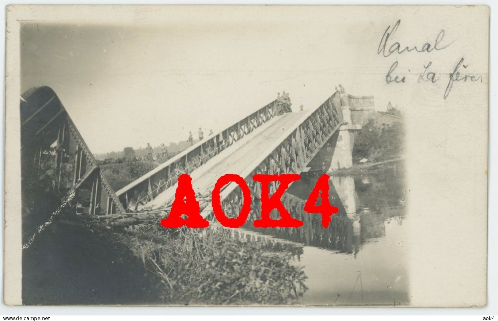 02 Aisne LA FERE Pont Canal Oise Occupation Allemande Nordfrankreich - Other & Unclassified