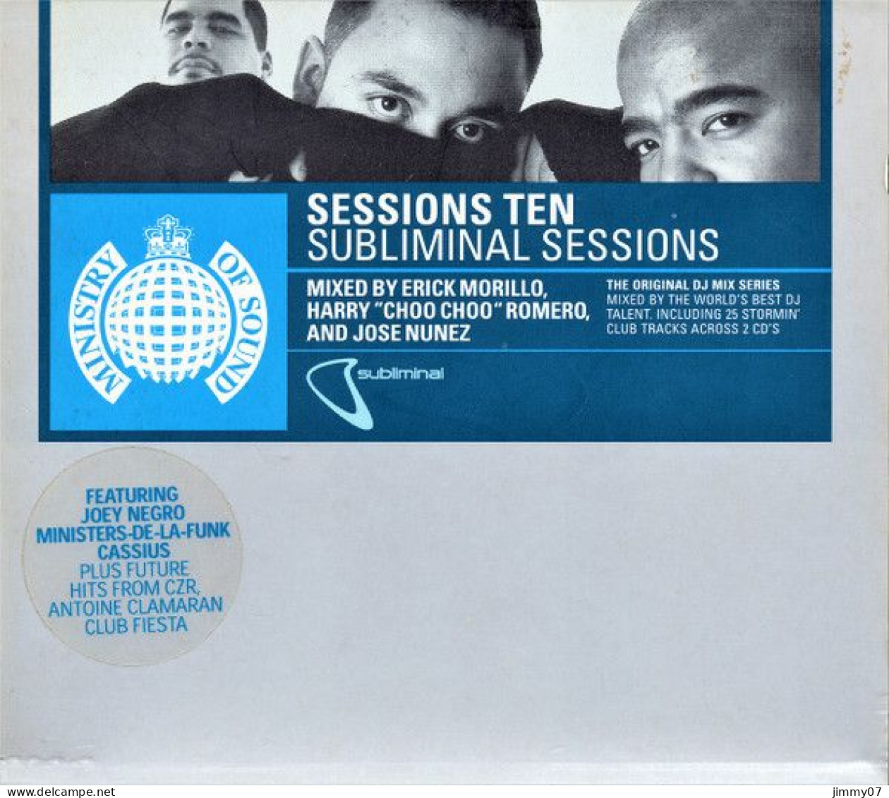 Erick Morillo, Harry "Choo Choo" Romero & Jose Nunez - Sessions Ten (Subliminal Sessions) (2xCD, Mixed) - Dance, Techno & House