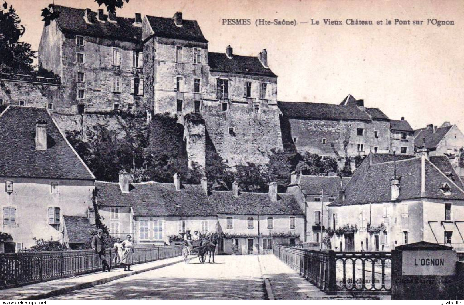 70 - Haute Saone -  PESMES - Le Vieux Chateau Et Le Pont Sur L Ognon - Pesmes