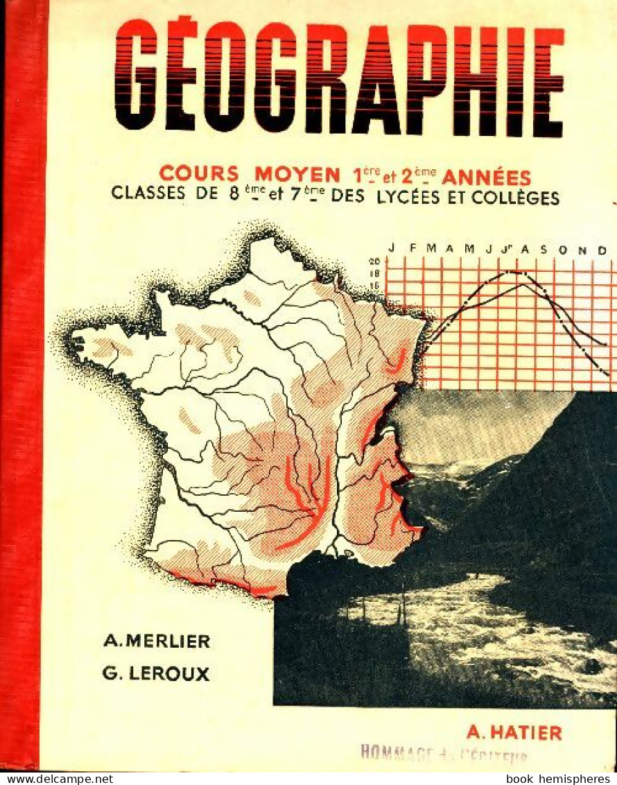 Géographie Cours Moyen 1ère Et 2ème Années (1955) De A. Merlier - 6-12 Years Old