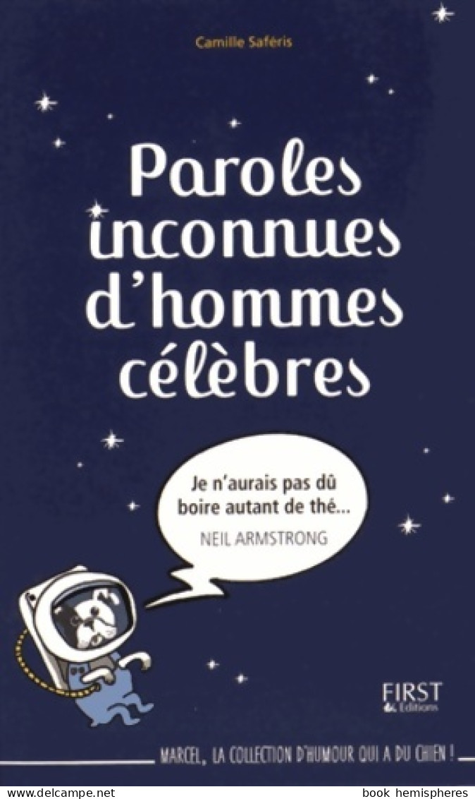 Paroles Inconnues D'hommes Célèbres (2015) De Camille Saféris - Humour