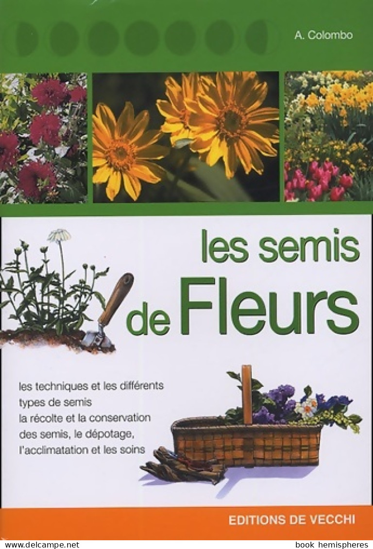 Les Semis De Fleurs (2005) De A. Colombo - Giardinaggio