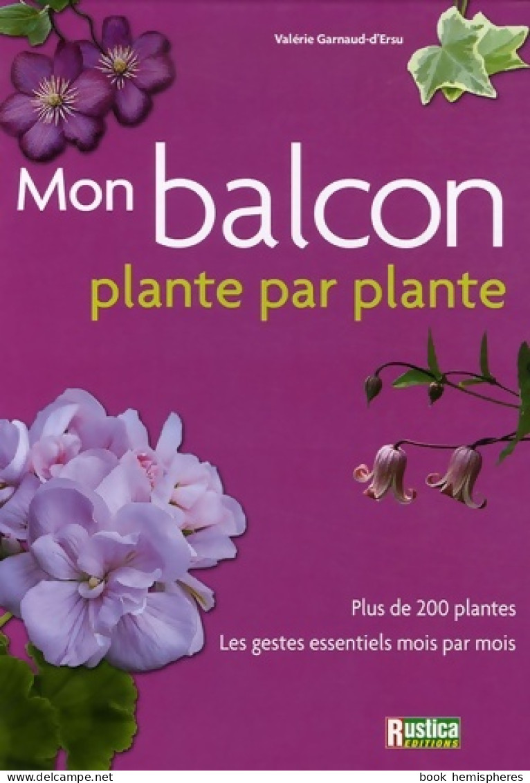 Votre Balcon Plantes Par Plantes (2005) De Valérie Garnaud - Tuinieren