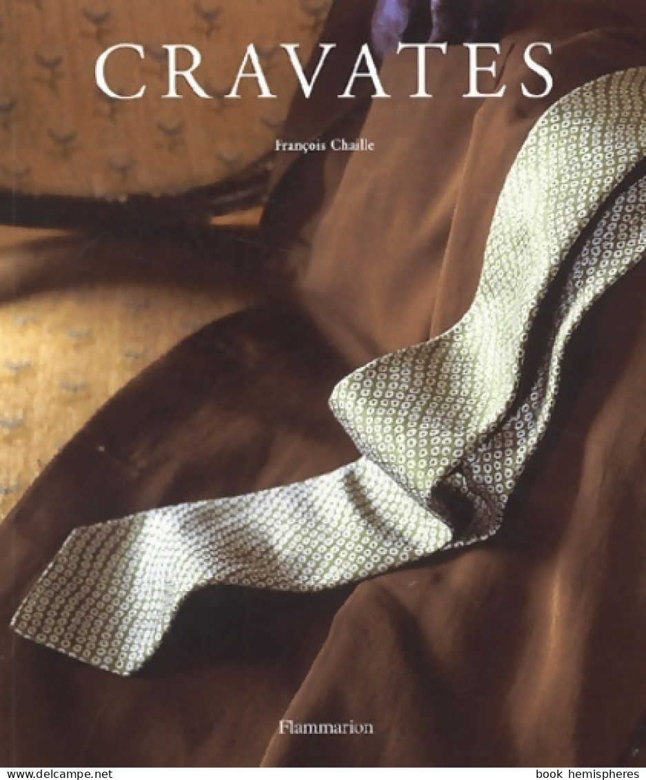 Cravates (2003) De François Chaille - Mode