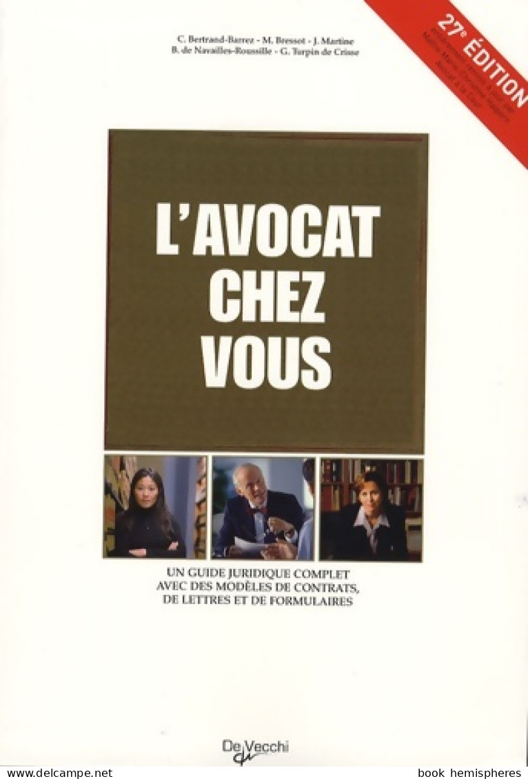L'avocat Chez Vous : Le Conseiller Juridique Pour Tous (2007) De C. Bertrand-Barrez - Diritto