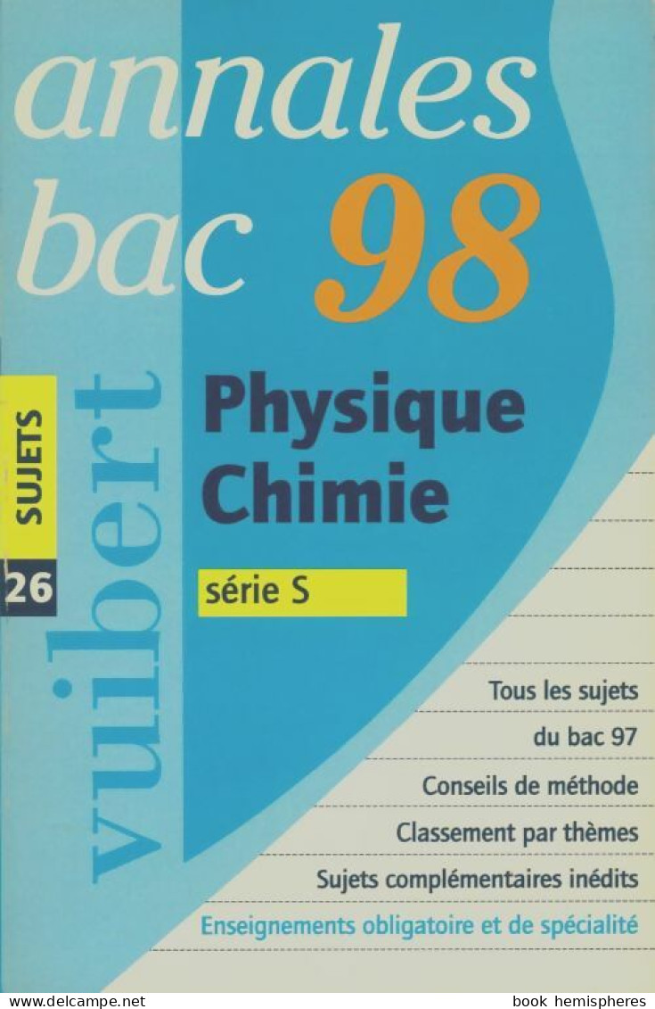 Annales 1998 Physique Et Chimie Bac S Numéro 26 Sujet (1997) De Collectif - 12-18 Años