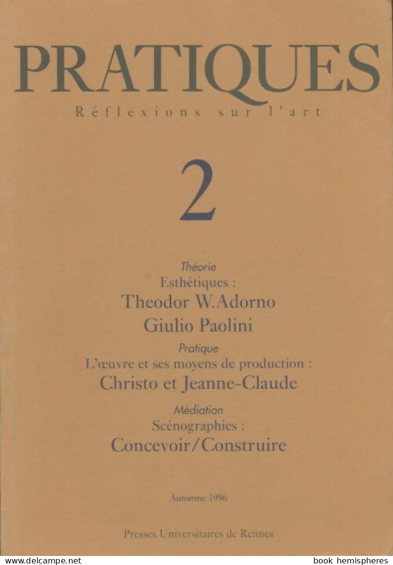 Pratiques Numéro 2. Réflexions Sur L'art (1997) De Collectif - Politique