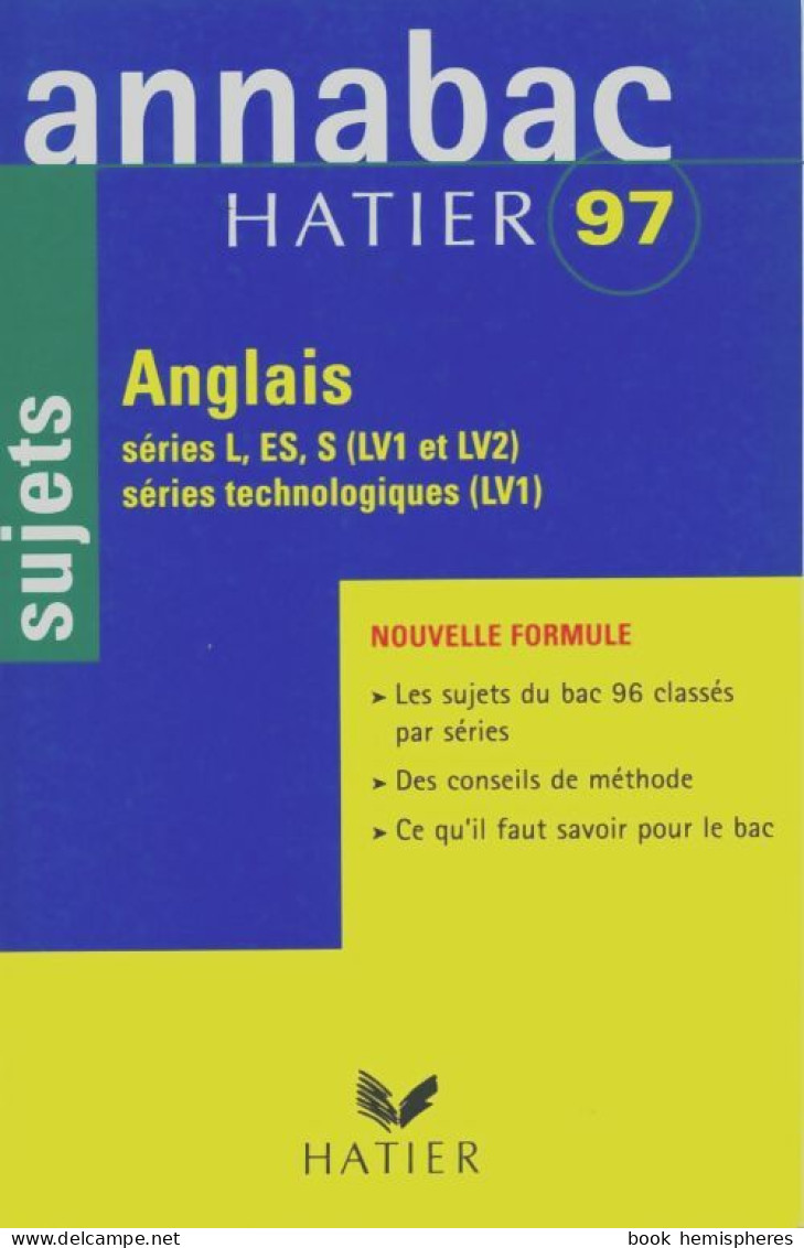 Annabac Hatier 97 Anglais Séries L Es S Sujets (1996) De Maisonnave-Legendre- - 12-18 Anni