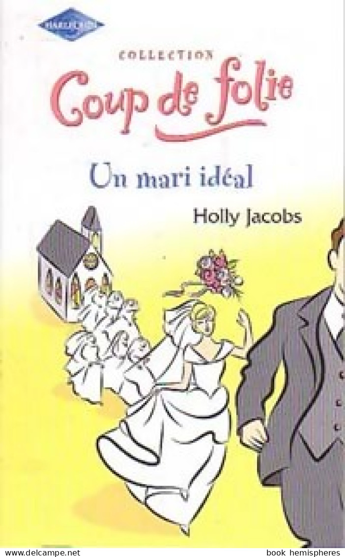 Un Mari Idéal (2003) De Holly Jacobs - Romantique