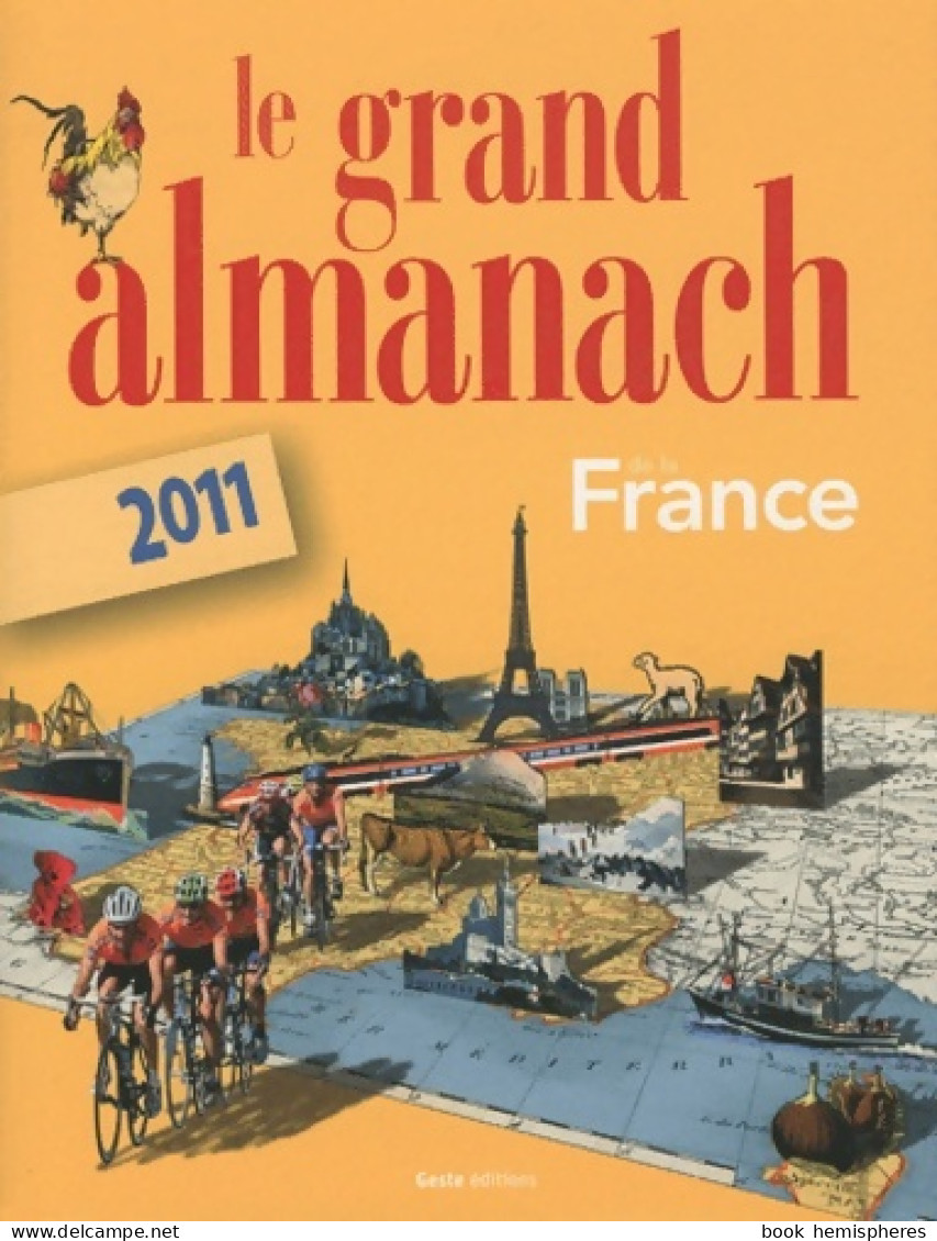 Le Grand Almanach De La France 2011 (2010) De Anne Crestani - Toerisme