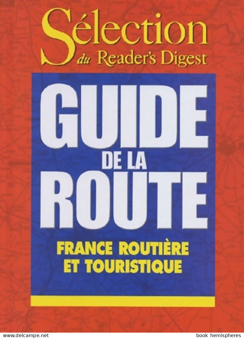 Guide De La Route 2004 (2004) De Jacques Sablayrolles - Toerisme